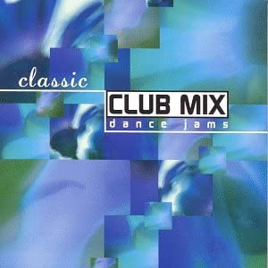 【中古】Classic Club Mix: Dance Jams [CD]｜ドリエム店