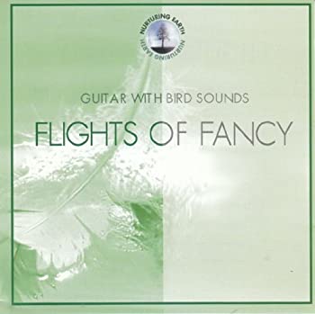 【中古】Flights of Fancy: Guitar With Bird Songs [CD]