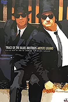 【中古】【非常に良い】TRACE OF THE BLUES BROTHERS ~ARTISTE LEGEND [DVD]