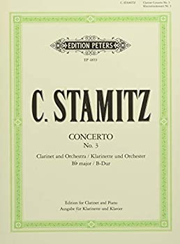【中古】【非常に良い】シュターミッツ : クラリネット協奏曲 コンチェルト 第三番 変ロ長調 (クラリネット、ピアノ) ペータース出版|ドリエム店