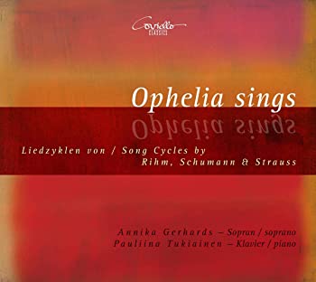 【中古】【非常に良い】Rihm/Schumann/Strauss: Ophelia [CD] 7,792円
