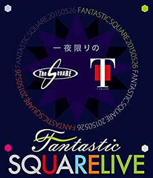 【中古】一夜限りのFANTASTIC SQUARE LIVE [Blu-ray]