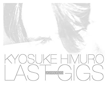 【中古】【非常に良い】KYOSUKE HIMURO LAST GIGS (初回BOX限定盤)(2BD) [Blu-ray]｜ドリエム店