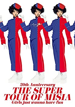 【中古】20th Anniversary THE SUPER TOUR OF MISIA Girls just wanna have fun(特典なし) [DVD]