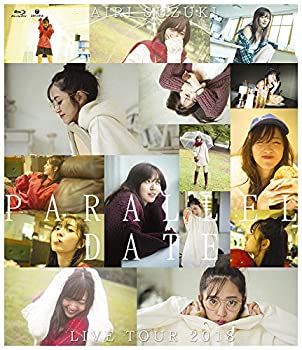 【中古】【非常に良い】鈴木愛理 LIVE TOUR 2018 “PARALLEL DATE\
