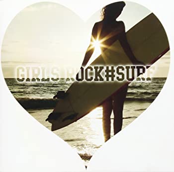 【中古】GIRLS ROCK#SURF [CD]