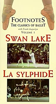 【中古】【非常に良い】Footnotes 1: Swan Lake + La Sylphide [VHS]