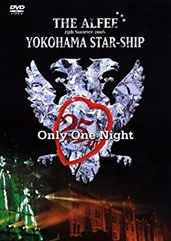 【中古】【非常に良い】25th Summer 2006 YOKOHAMA STAR-SHIP Only One Night [DVD]