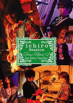 【中古】【非常に良い】ichiro LIVE SESSIONS &ldquo;Dear Blues"♯2 feat.土屋公平 [DVD]｜ドリエム店