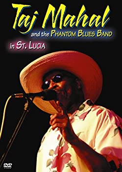 【中古】Taj Mahal & The Phantom Blues Band in St Lucia [DVD] [Import]