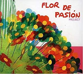 【中古】Flor De Pasion Project
