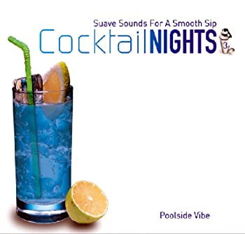【中古】Cocktail NIGHTS 3 Poolside Vibe