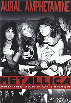 【中古】Aural Amphetamine: Metallica and The Dawn Of Thrash [DVD]｜ドリエム店