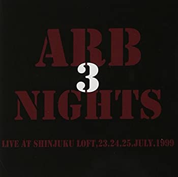 【中古】ARB 3 NIGHTS Live at Shinjuku LOFT23.24.25.July.1999
