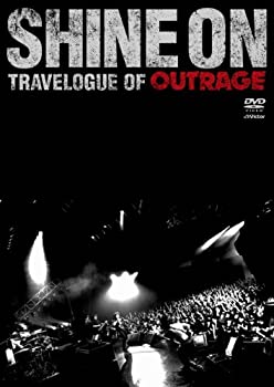 【中古】シャイン・オン-トラベローグ・オブ・アウトレイジ- [DVD]