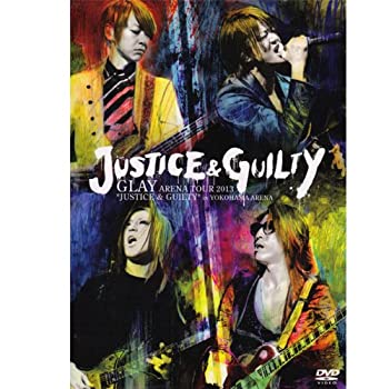【中古】ＧＬＡＹ　ＡＲＥＮＡ　ＴＯＵＲ　２０１３　ＪＵＳＴＩＣＥ　＆　ＧＵＩＬＴＹ　ｉｎ　ＹＯＫＯＨＡＭＡ　ＡＲＥＮＡ