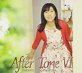 【中】After Tone VI