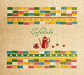 【中古】Cafezinho A Collection of Coffee Time Music
