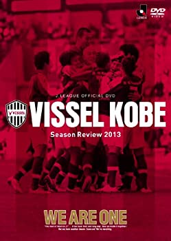 【中古】ヴィッセル神戸 シーズンレビュー 2013 ~WE ARE ONE~ [DVD]