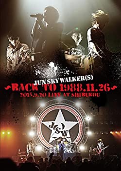 【中古】JUN SKY WALKER(S) ~Back to 1988.11.26~2015.9.20 Live at SHIBUKOU [DVD]