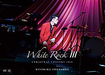 【中古】CHRISTMAS CONCERT 2016 「WHITE ROCK III」 [DVD]