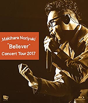 【中古】Makihara Noriyuki Concert Tour 2017Believer [Blu-ray]