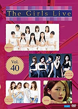 【中古】The Girls Live Vol.40 [DVD]