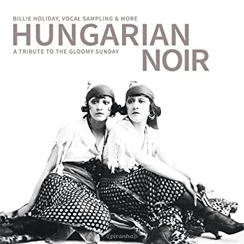 【中古】HUNGARIAN NOIR - A TRIBUTE TO THE GLOOMY SUNDAY