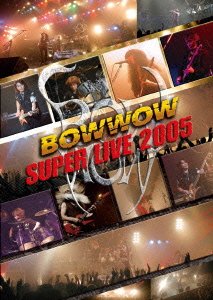 【中古】BOWWOW SUPER LIVE 2005 [DVD]