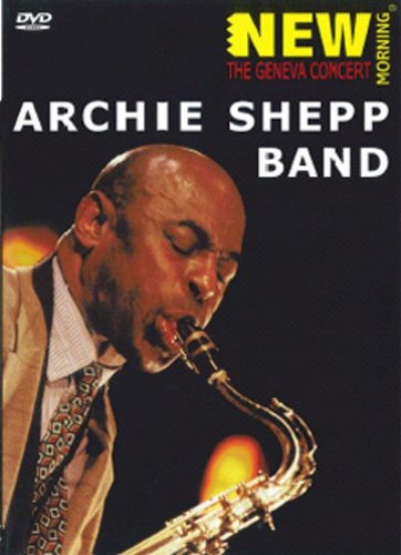 【中古】アーチー・シェップ・バンド/ザ・ジュネーブ・コンサート [DVD]