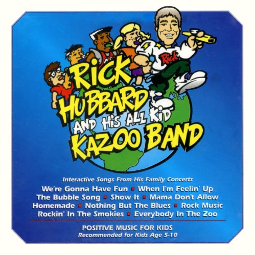 【中古】Rick Hubbard & the All Kid Kazoo Band