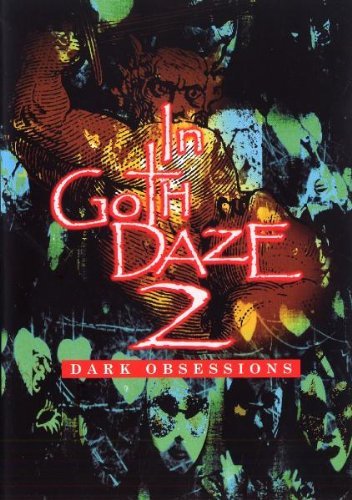 【中古】In Goth Daze 2 [DVD]