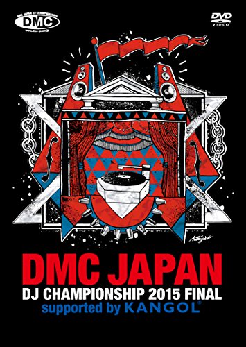 【中古】DMC JAPAN DJ CHAMPIONSHIP 2015 FINAL supported by KANGOL [DVD]