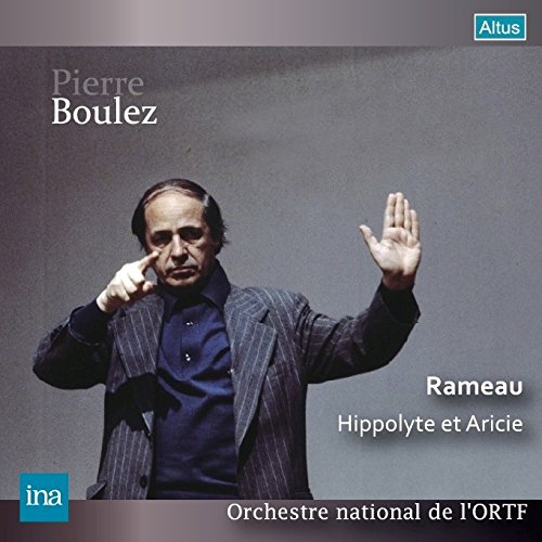 【中古】ラモー : 歌劇 「イポリトとアリシ」 (Rameau : Hippolyte et Aricie / Pierre Boulez | Orchestre national de lORTF) [2CD] [Li｜ドリエム店