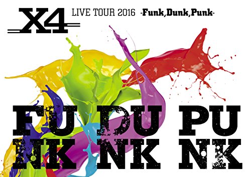 【中古】Ｘ４　ＬＩＶＥ　ＴＯＵＲ　２０１６　－Ｆｕｎｋ，Ｄｕｎｋ，Ｐｕｎｋ－ [DVD]