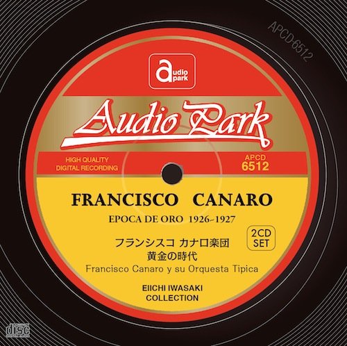 【中古】フランシスコ カナロ楽団 「黄金の時代」(2CD-SET) [APCD-6512]