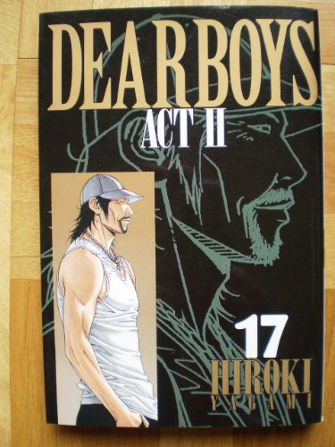 【中古】DEAR BOYS ACT II 1~最新巻 [マーケットプレイス コミックセット]｜ドリエム店
