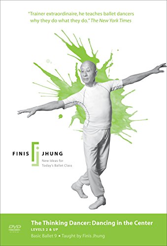 【中古】The Thinking Dancer: Dancing in the Center Levels 2 & Up: Basic Ballet 9
