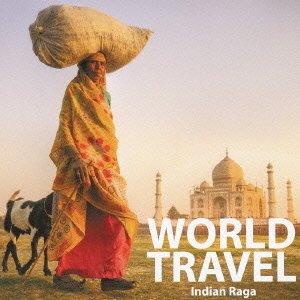 【中古】WORLD TRAVEL Indian Raga