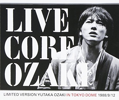【中古】LIVE CORE LIMITED VERSION YUTAKA OZAKI IN TOKYO DOME 1988/9/12