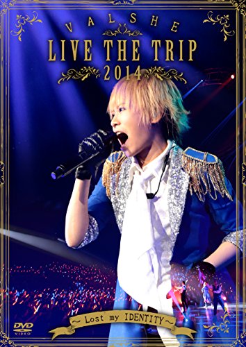 【中古】VALSHE LIVE THE TRIP 2014~Lost my IDENTITY~ [DVD] 6,645円
