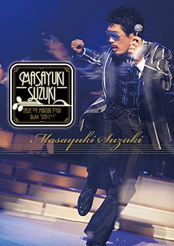 【中古】Masayuki Suzuki taste of martini tour 2014 ～Step 1.2.3～ [Blu-ray]