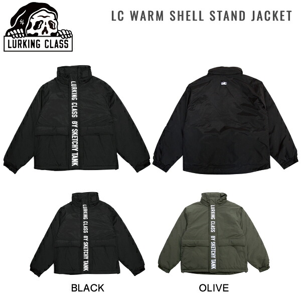 【LURKING CLASS】ラーキングクラス 2023秋冬 LC WARM SHELL STAND JACKET メンズ アウター シェルジャケット スケートボード スケボー M/L/XL 2カラー【正規品】｜surf＆snow ５４ＴＩＤＥ