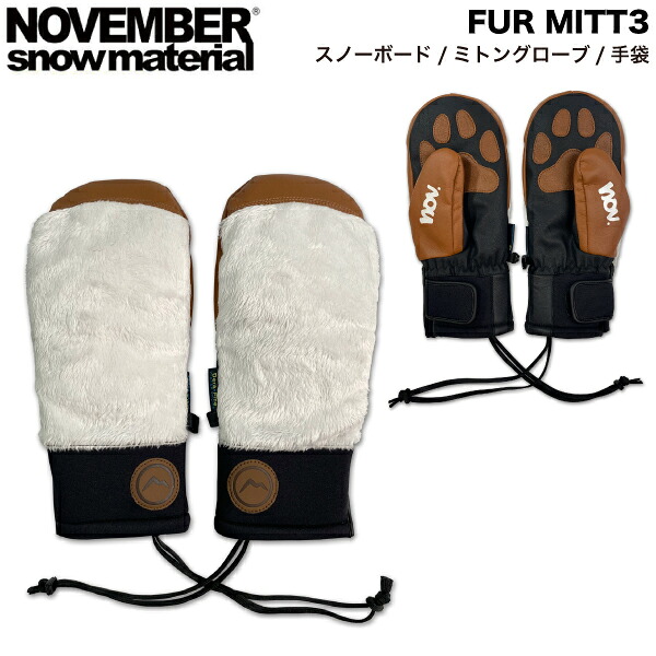 【NOVEMBER】ノーベンバー  FUR MITT3 メンズ レディース ユニ一発やる 毛革 ふわふわ スノーグローブ ミトン グローヴ スキーの板 スノーボード グローブ 防寒 雪山 山登り S/M/L【定め事品】