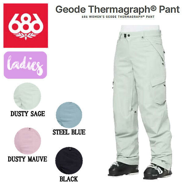 【686】シックスエイトシックス WOMENS GEODE THERMAGRAPH PANT レディース スノーパンツ スノーウェア ボトムス ズボン スノーボード スキーの板 アウトドア ウィンタースポーツ S/M 4色つや【定め事品】