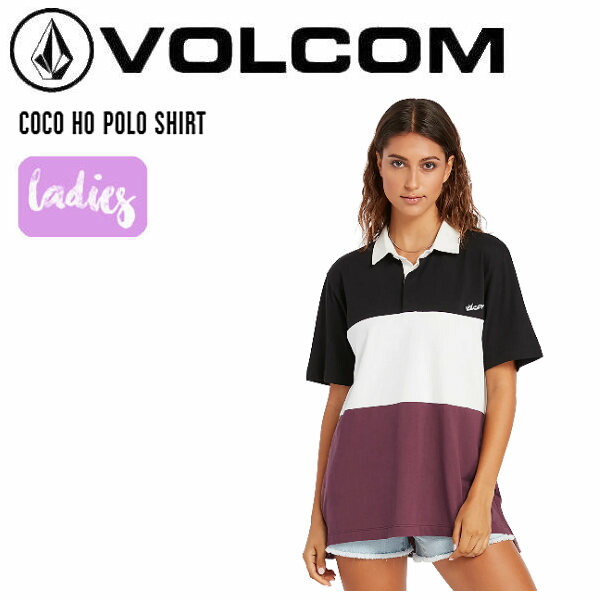 【VOLCOM】ボルコム 2022春夏 COCO HO POLO SHIRT レディース ポロシャツ 半袖 アウトドア サーフィン スケートボード S/M BWH【正規品】【あす楽】