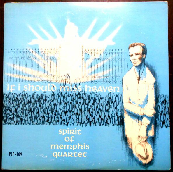 【送料無料　】【中古LPレコード】スピリット・オブ・メンフィス・カルテット　SPIRIT OF MEMPHIS QUARTET　IF I SHOULD MISS HEAVEN 全12曲