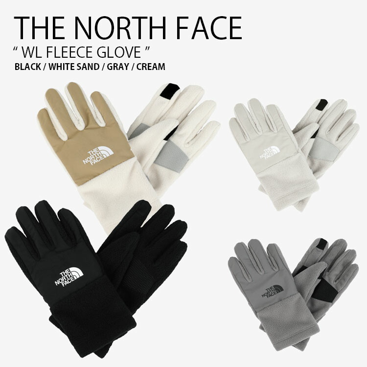 THE NORTH FACE ノースフェイス 手袋 WL FLEECE GLOVE ホワイトレーベル フリース グローブ てぶくろ 手ぶくろ ロゴ カジュアル ストリート WHITELABEL ブラック ベージュ グレー アイボリー メンズ レディース 男性用 女性用 男女共用 NJ3GR50J/K/L/M