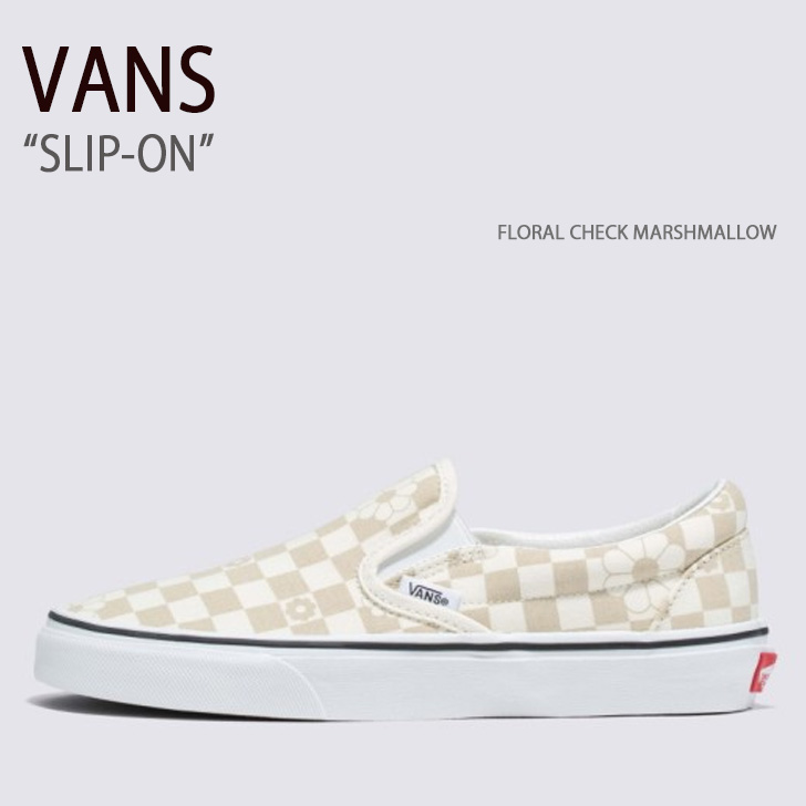 VANS バンズ スニーカー SLIP-ON FLORAL CHECK MARSHMALLOW VN0009Q7CD3 スリッポン フローラルチェックマシュマロ メンズ レディース 男性用 女性用