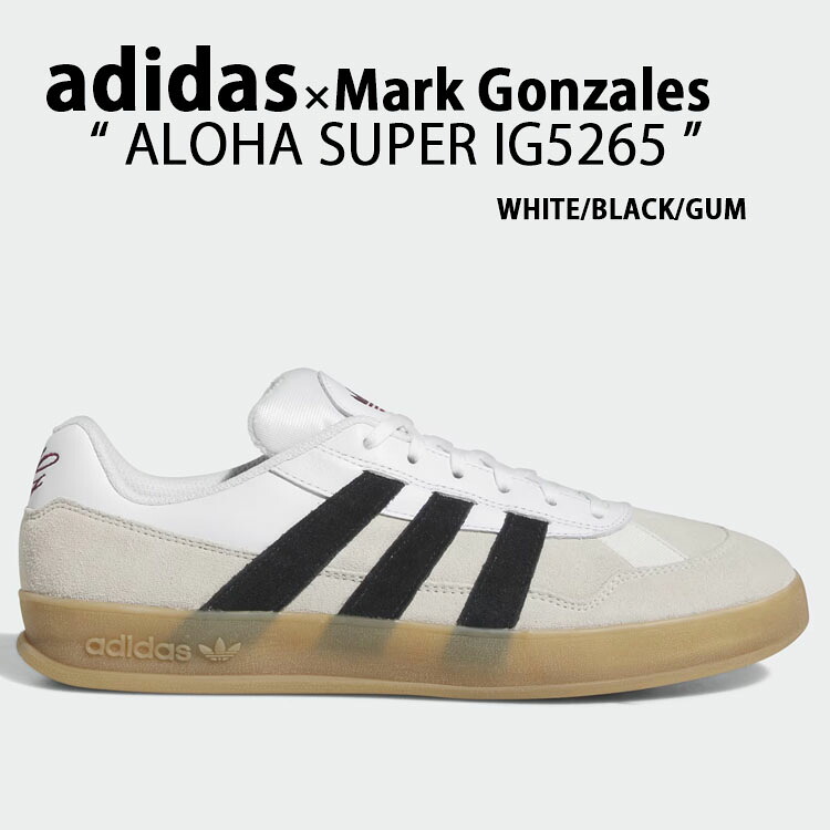 adidas originals アディダス スニーカー Mark Gozales ALOHA SUPER IG5265 マークゴンザレス アロハスーパー シューズ WHITE BLACK GUM スエード ホワイト ブラック メンズ レディース【中古】未使用品｜a-dot